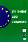 Revue Europ&eacute;enne de Droit de l'Environnement